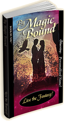 Personalzed romantic fantasy novel By Magic Bound